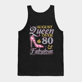 August Queen Over 80 Years Old And Fabulous Born In 1940 Happy Birthday To Me You Nana Mom Daughter Tank Top